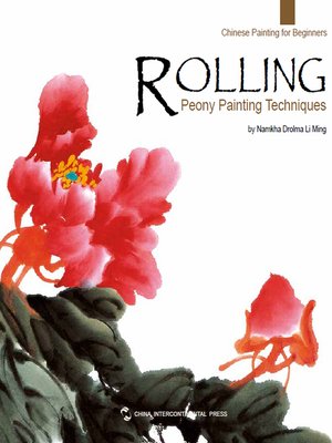 cover image of Rolling Peony Painting Techniques (滚笔牡丹画技法)